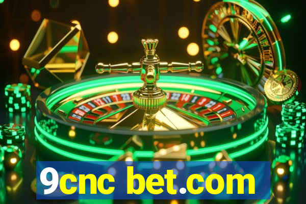 9cnc bet.com